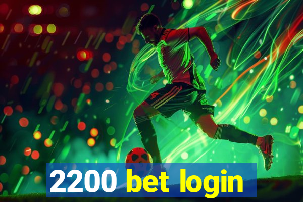 2200 bet login